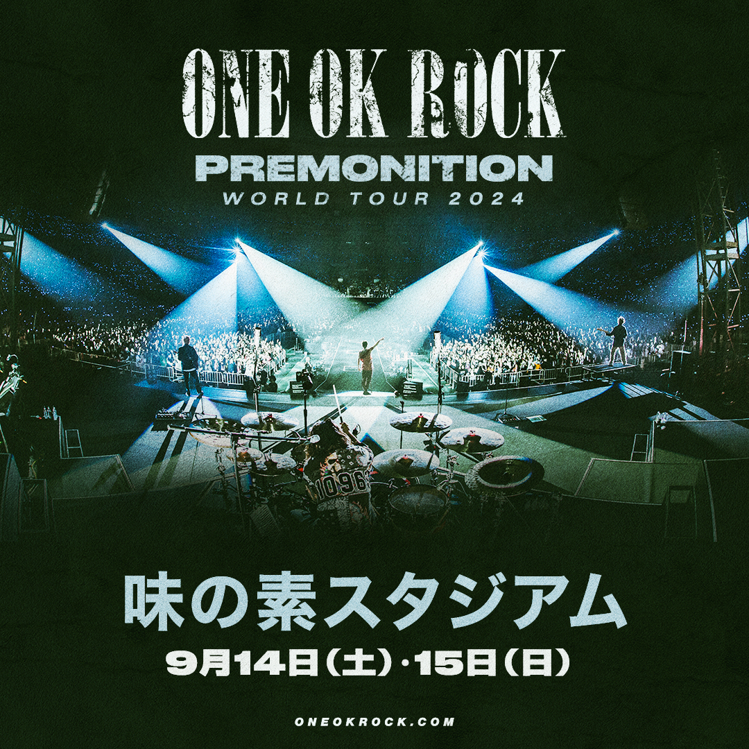 ONE OK ROCK 2024 PREMONITION WORLD TOUR 味の素スタジアム公演 | ONE OK ROCK公式ウェブサイト