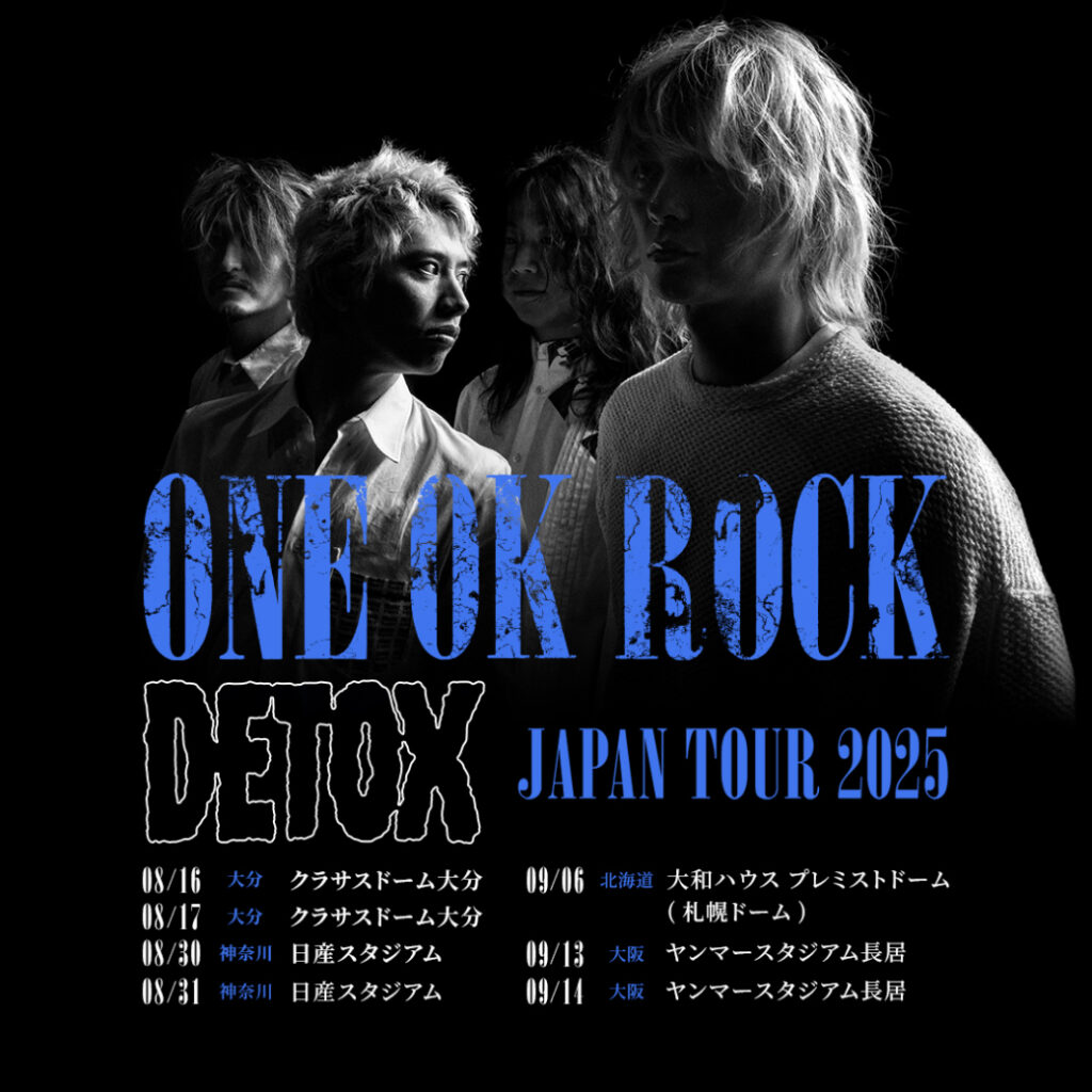 「ONE OK ROCK DETOX JAPAN TOUR 2025」の開催が決定！